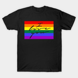 I LOVE YOU on Pride Flag/ LGBTQ T-Shirt